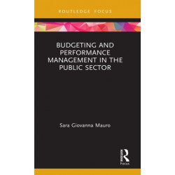 Budgeting and Performance Management in the Public Sector