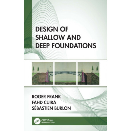 Design of Shallow and Deep Foundations