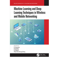 Machine Learning and Deep Learning Techniques in Wireless and Mobile Networking Systems
