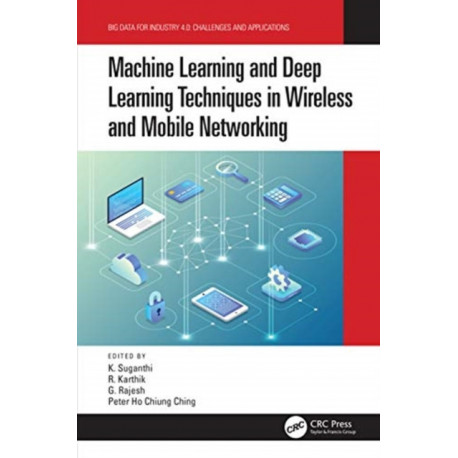 Machine Learning and Deep Learning Techniques in Wireless and Mobile Networking Systems