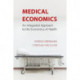 A Medical Economics: An Integrated Approach to the Economics of Health