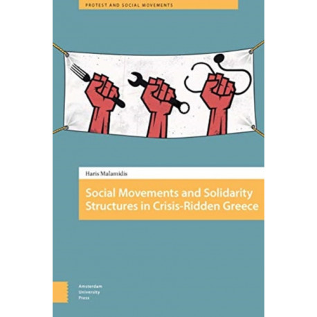 Social Movements and Solidarity Structures in Crisis-Ridden Greece