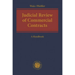 Judicial Review of Commercial Contracts: A Handbook