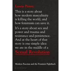 Sexual Revolution: Modern Fascism and the Feminist Fightback