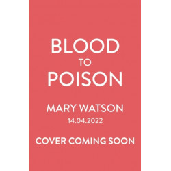 Blood to Poison