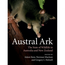 Austral Ark: The State of Wildlife in Australia and New Zealand