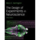 The Design of Experiments in Neuroscience