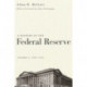 A History of the Federal Reserve, Volume 1: 1913 - 1951