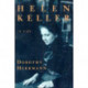 Helen Keller: A Life