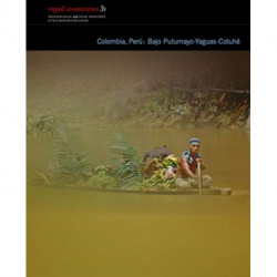 Colombia, Peru: Bajo Putumayo–Cotuhe – Rapid Biological and Social Inventories Report 31