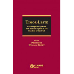 Timor-Leste: Challenges for Justice and Human Rights in the Shadow of the Past