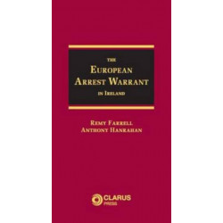 The European Arrest Warrant in Ireland