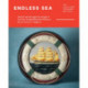 Endless Sea: Stories told through the taonga of the New Zealand Maritime Museum Hui te Ananui a Tangaroa