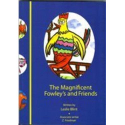 The Magnificent Fowleys and Friends