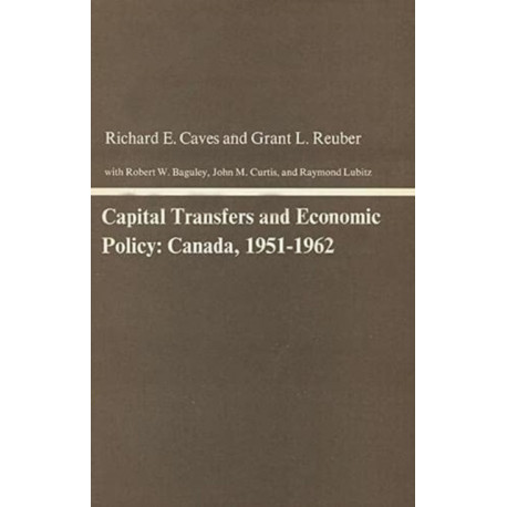 Capital Transfers and Economic Policy: Canada, 1951–1962