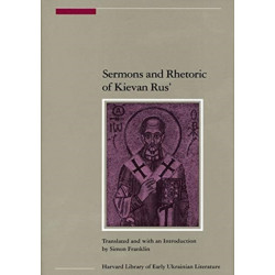 Sermons and Rhetoric of Kievan Rus’