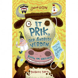 Et prik, der ændrede verden: Bogen om vacciner