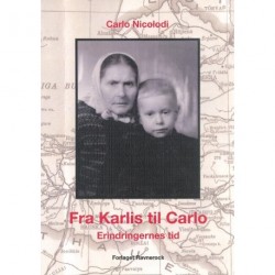 Fra Karlis til Carlo: erindringernes tid