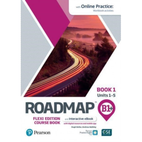 Roadmap B1+ Flexi Edition Roadmap Course Book 1 with eBook and Online Practice Access