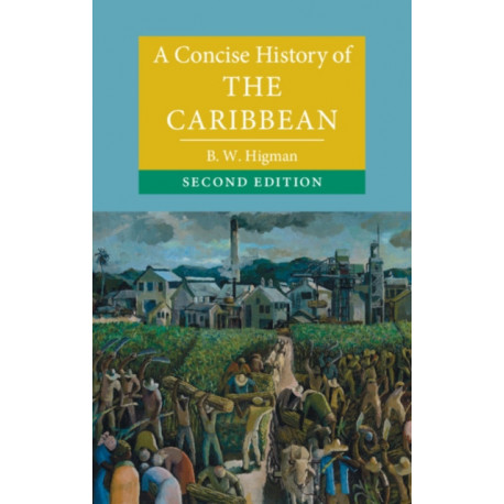 A Concise History of the Caribbean