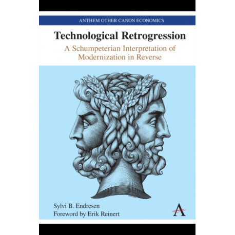 Technological Retrogression: A Schumpeterian Interpretation of Modernization in Reverse