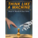 Think Like a Machine