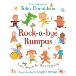 Rock-a-Bye Rumpus: Action Rhymes for the Very Young
