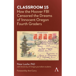 Classroom 15: How the Hoover FBI Censored the Dreams of Innocent Oregon Fourth Graders