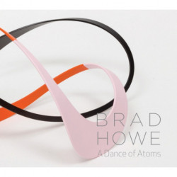 Brad Howe: A Dance of Atoms: A Dance of Atoms: A Symphony of Color and Shape