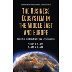 The Business Ecosystem in the Middle East and Europe: Geopolitics, Brand Equity and Frugal Entrepreneurship