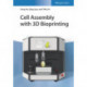 Cell Assembly with 3D Bioprinting
