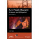 Arc Flash Hazard Analysis and Mitigation