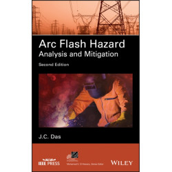 Arc Flash Hazard Analysis and Mitigation