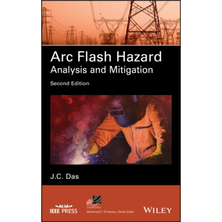 Arc Flash Hazard Analysis and Mitigation