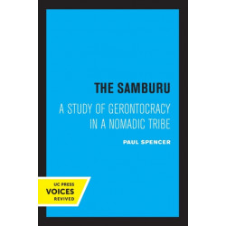 The Samburu: A Study of Gerontocracy in a Nomadic Tribe