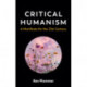 Critical Humanism: A Manifesto for the 21st Century