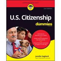 U.S. Citizenship For Dummies