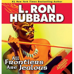 All Frontiers Are Jealous