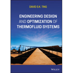 Engineering Design and Optimization of Thermofluid Systems