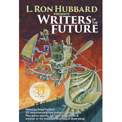 L. Ron Hubbard Presents Writers of the Future Volume 32: The Best New Science Fiction and Fantasy of the Year
