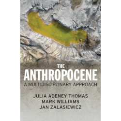 The Anthropocene: A Multidisciplinary Approach