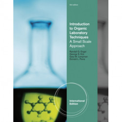 Introduction to Organic Laboratory Techniques: A Small-Scale Approach, International Edition