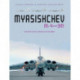 Myasishchev M-4 and 3M: The First Soviet Strategic Jet Bomber