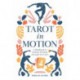 Tarot in Motion: A Handbook to Embody Wisdom through the Cards