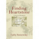 Finding Heartstone: A Taste of Wilderness