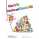 Color Me Fit: Nutrition and Fitness for Kids