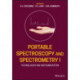 Portable Spectroscopy and Spectrometry, Technologies and Instrumentation: Technologies and Instrumentation