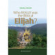 Who Really Was the Biblical Elijah?