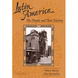 Latin America: The People and Their History