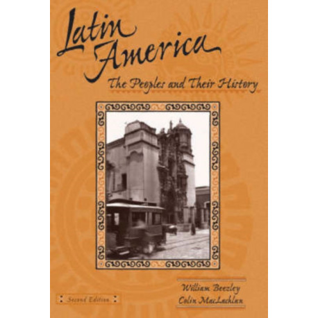 Latin America: The People and Their History